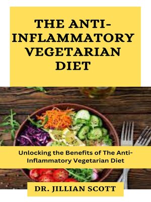 cover image of The Anti-Inflammatory Vegetarian Diet